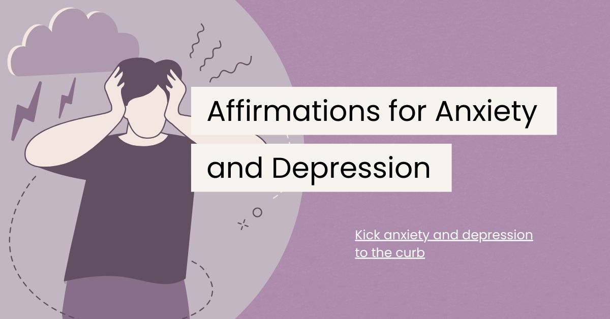 110 Positive Affirmations for Anxiety and Depression