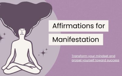 55 Powerful Affirmations for Manifestation Success