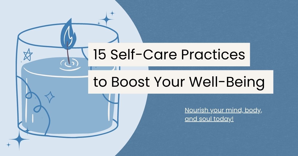 15 Self Care Examples to Nourish Your Mind, Body, and Soul