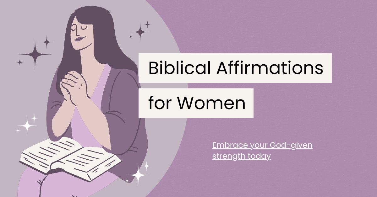 70 Inspiring Biblical Affirmations for Women