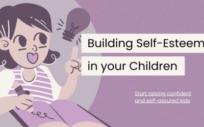 5 Effective Tips for Building Self Esteem in Children