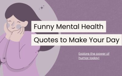 Boost Your Mental Health: Funny Quotes That Will Make Your Day