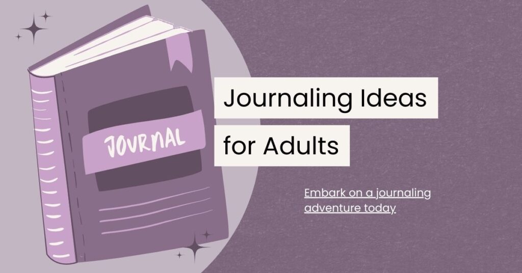 108 Transformative Journaling Ideas for Adults