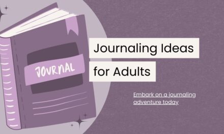 108 Transformative Journaling Ideas for Adults