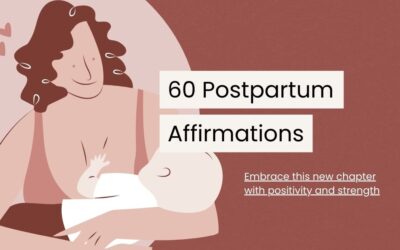 60 Uplifting Postpartum Affirmations to Empower New Moms