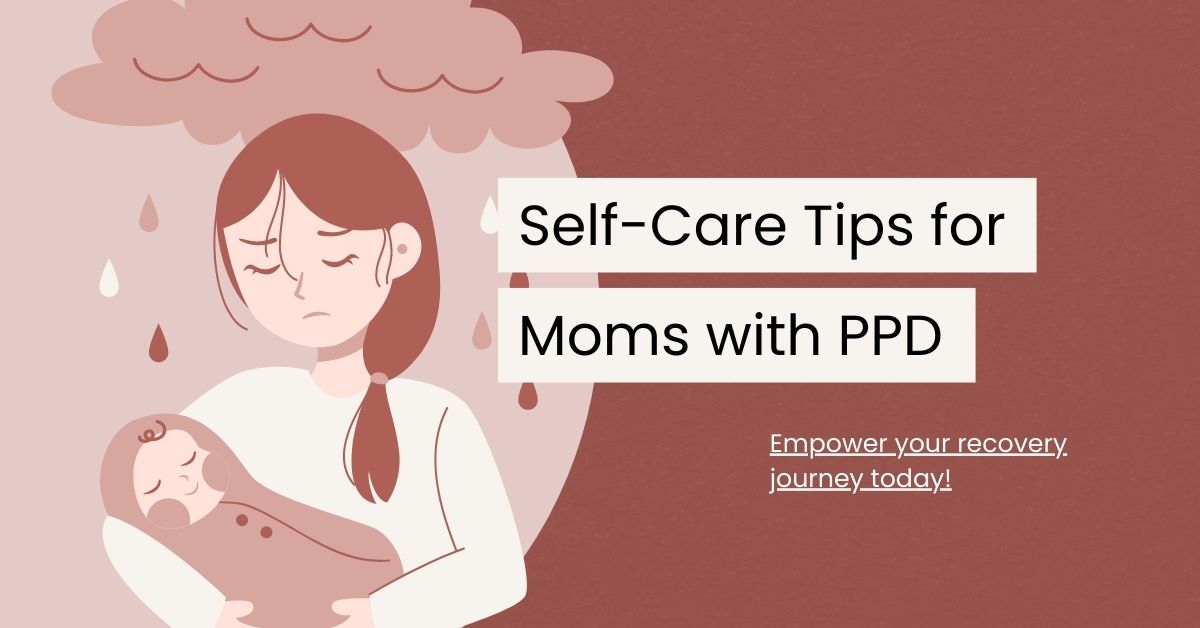 Surviving Postpartum Depression: Self Care Tips for Moms