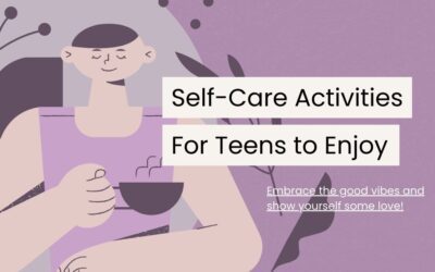 60+ Fun and Nurturing Self Care Activities for Teens to Try