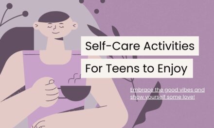 60+ Fun and Nurturing Self Care Activities for Teens to Try