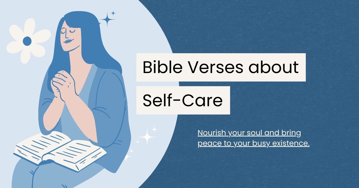 32 Self Care Bible Verses to Nourish Your Soul