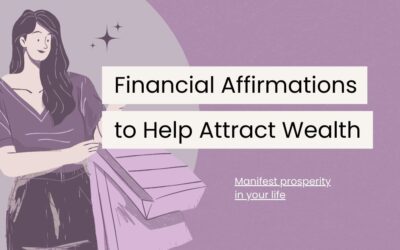 100 Financial Affirmations to Help You Attract Wealth