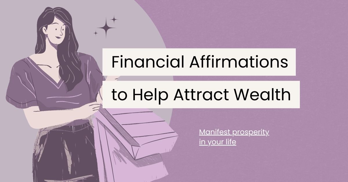 100 Financial Affirmations to Help You Attract Wealth