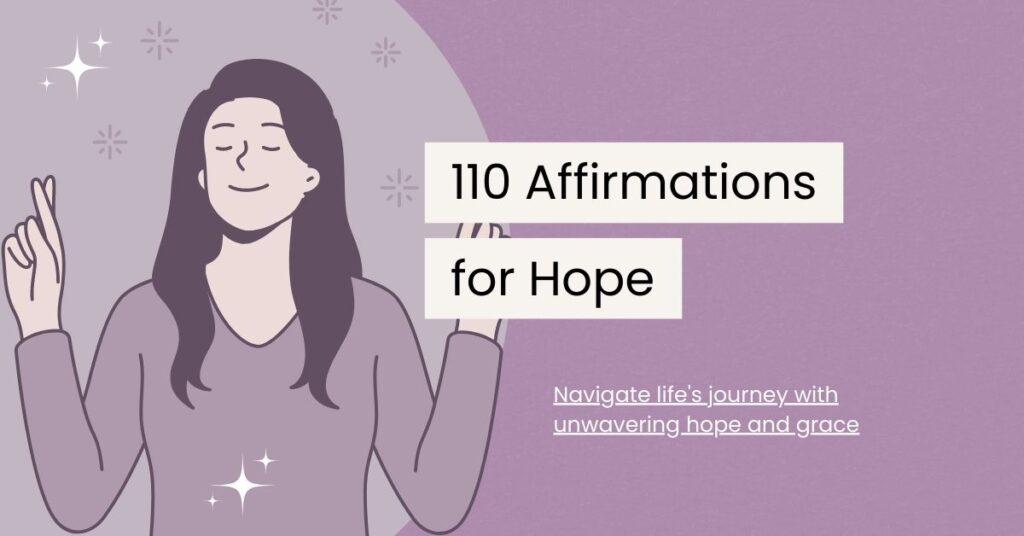 110 Empowering Hope Affirmations to Illuminate Your Journey - Self ...