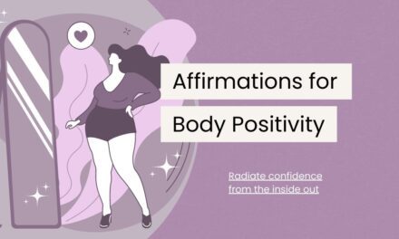 120 Body Positive Affirmations to Radiate Confidence