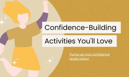 15 Creative Confidence-Building Activities You’ll Love