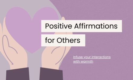 Spread Positivity With These 100 Positive Affirmations for Others