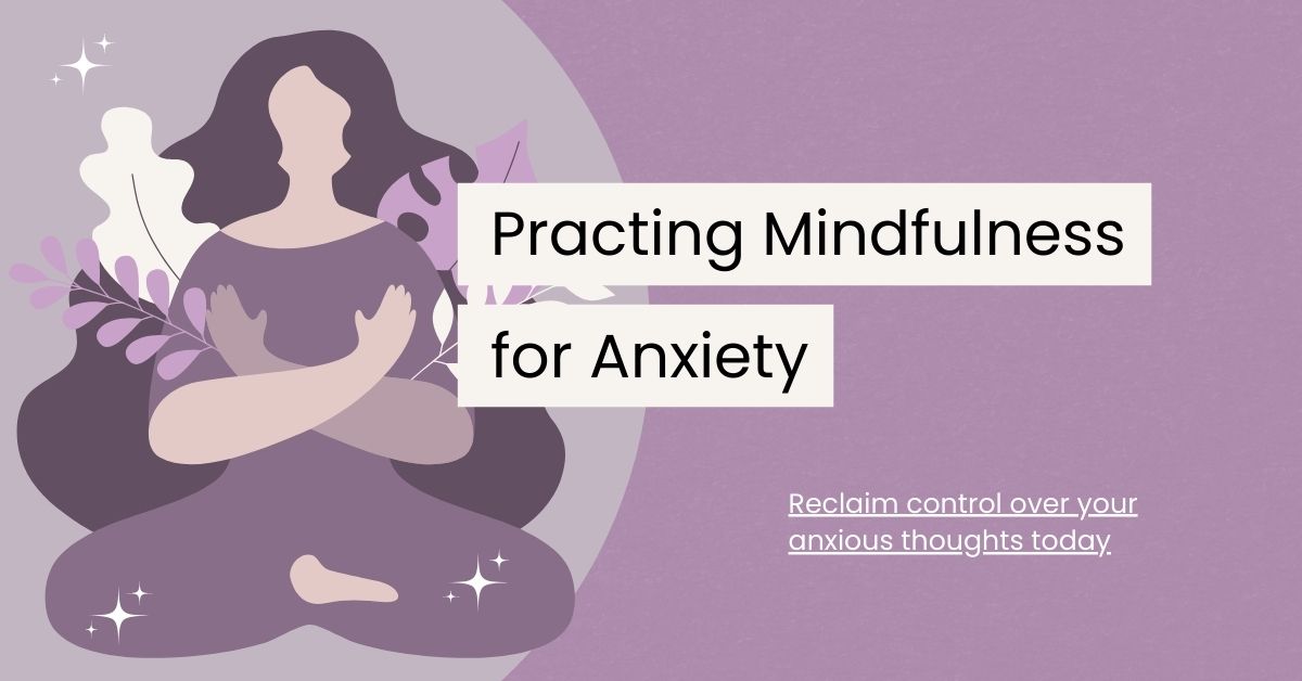 Mindfulness for Anxiety: 13 Techniques to Find Inner Peace