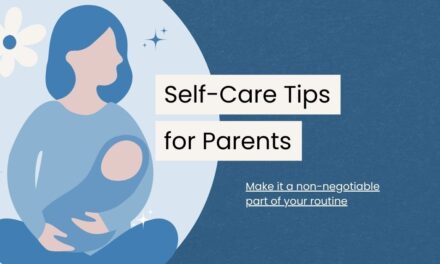 Prioritizing Self-Care for Parents: Tips and Strategies