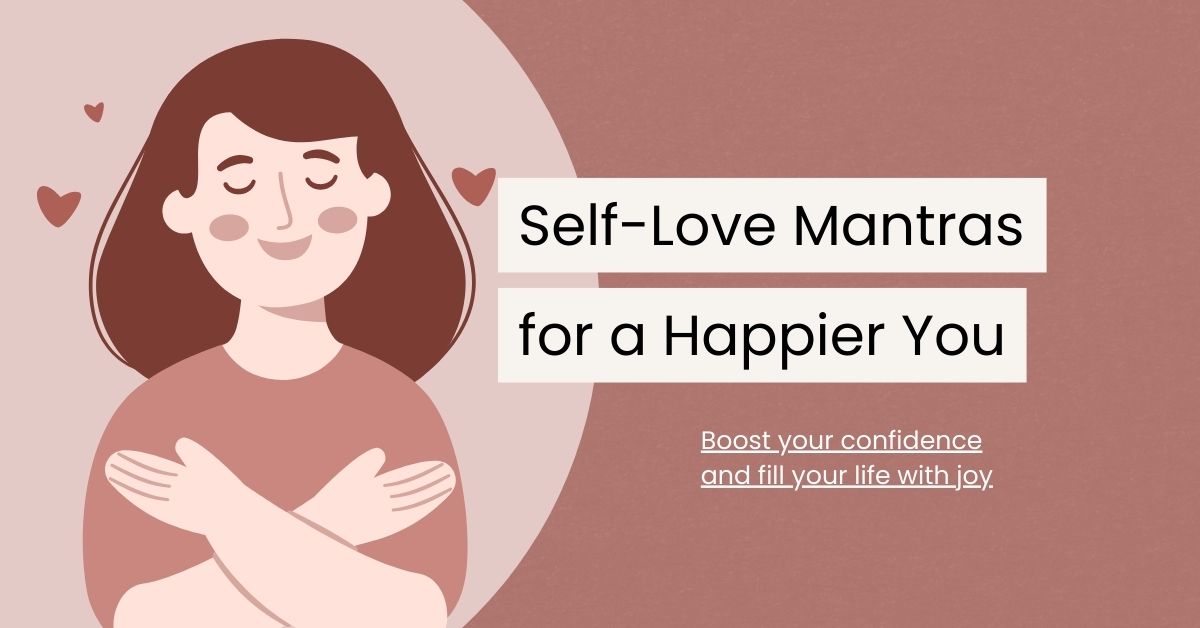 64 Uplifting Self-Love Mantras for a Happier You