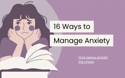16 Tried and True Ways to Manage Anxiety
