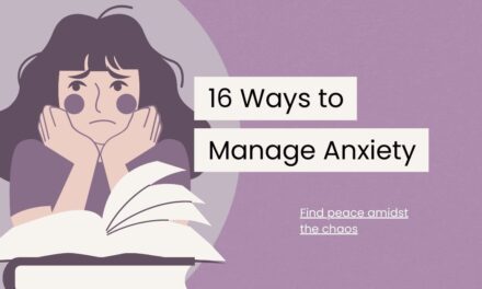 16 Tried and True Ways to Manage Anxiety