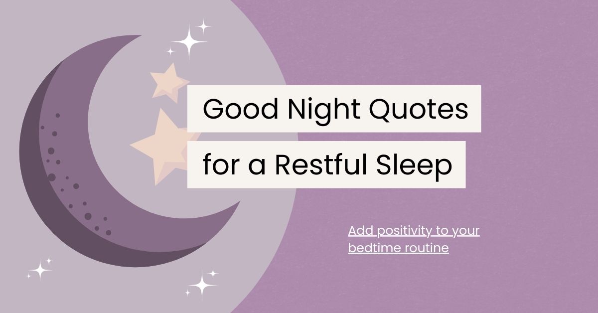 110 Good Night Quotes for a Restful Sleep