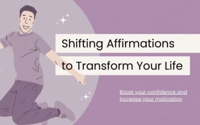 105 Shifting Affirmations to Transform Your Life