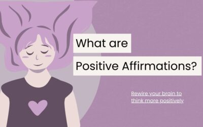 What Are Positive Affirmations? A Guide to Cultivating a Positive Mindset 