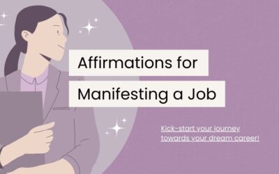 120 Powerful Affirmations for Manifesting a Job