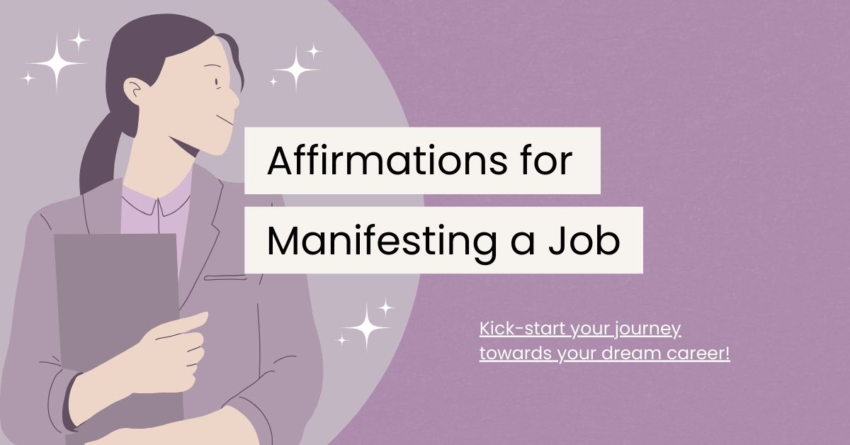 120 Powerful Affirmations for Manifesting a Job