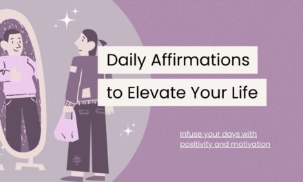 120 Daily Affirmations to Elevate Your Life