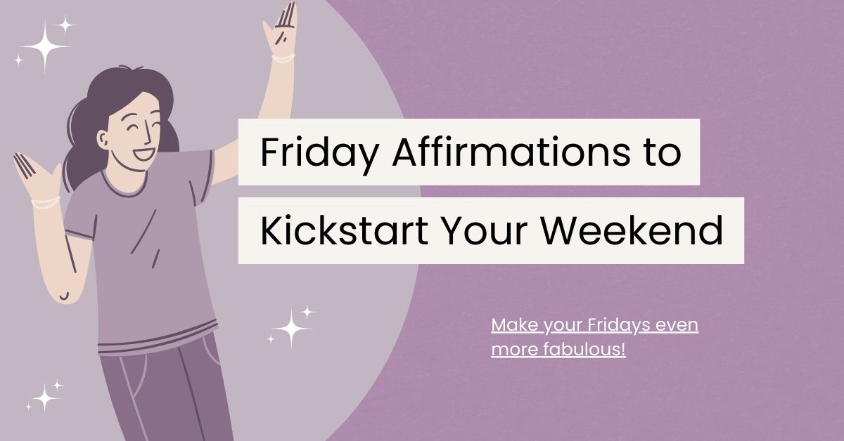 120 Friday Quotes to Kickstart Your Weekend