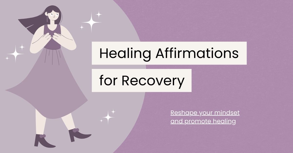 120 Healing Affirmations for Recovery