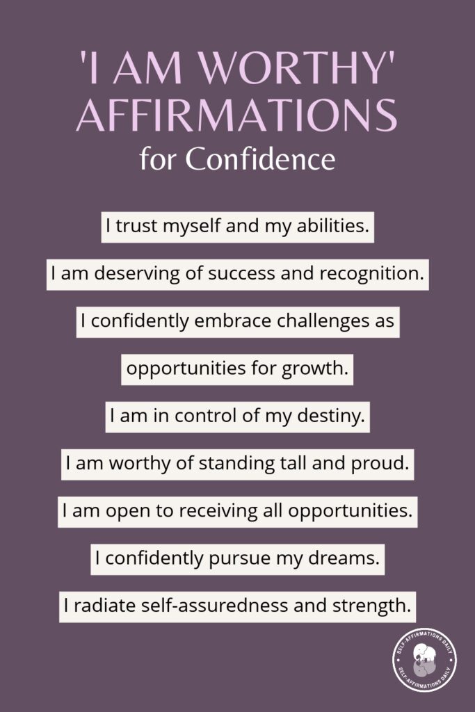 100 I Am Worthy Affirmations to Boost Your Self-Esteem