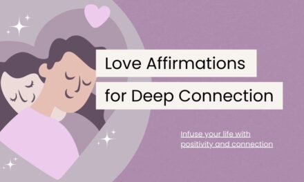 The Ultimate List of 140 Love Affirmations for Deep Connection