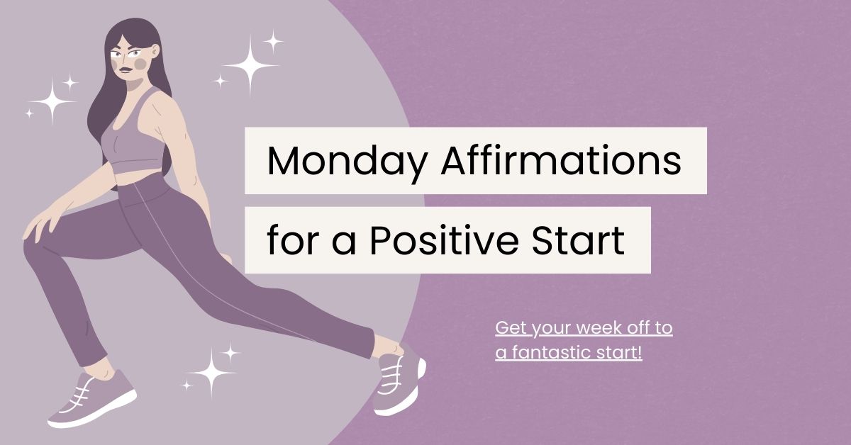 120 Monday Affirmations for a Positive Start