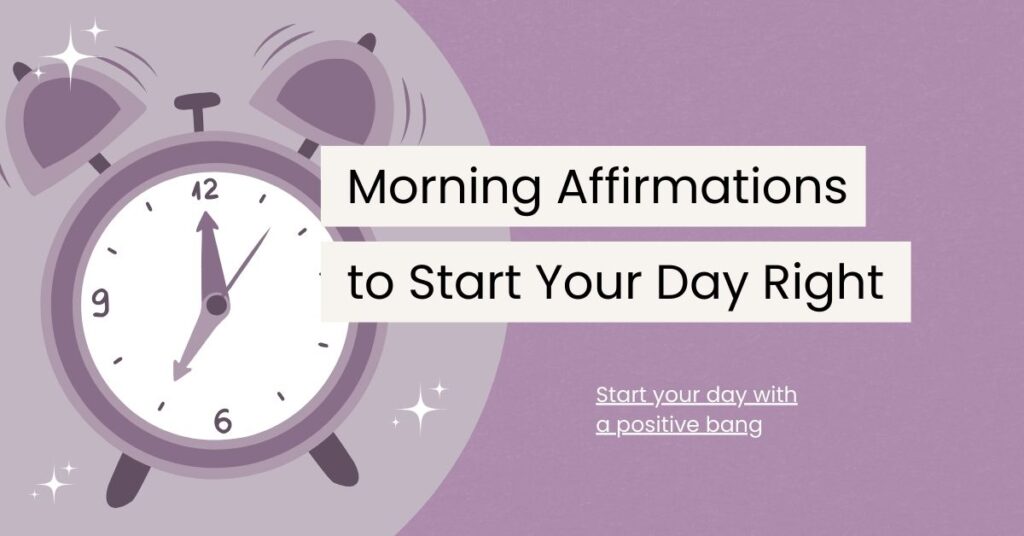 5 minutes morning affirmations