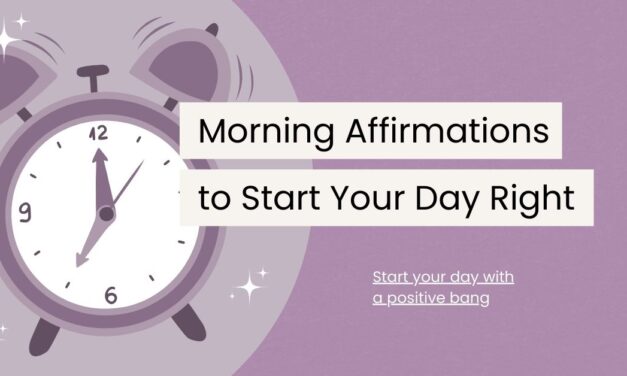 140 Morning Affirmations to Start Your Day Right