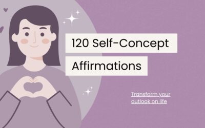 120 Self-Concept Affirmations for a Better You