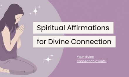 120 Spiritual Affirmations for Divine Connection