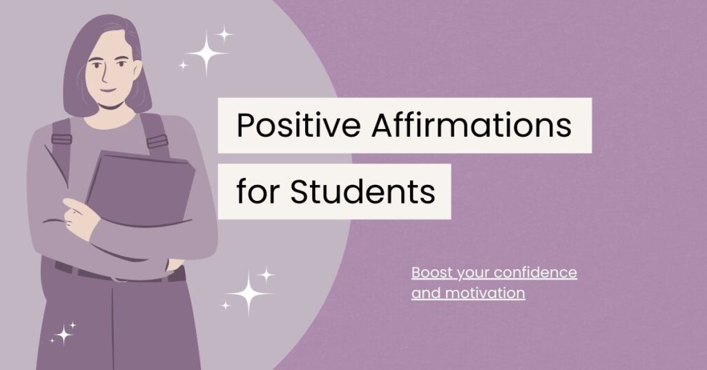 120 Affirmations for Students to Boost Confidence - Self Affirmations Daily