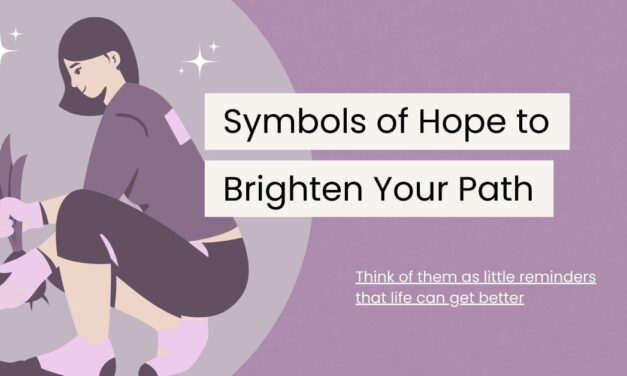 Top 30 Symbols of Hope to Brighten Your Path in Life