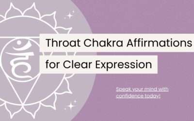 120 Throat Chakra Affirmations for Clear Expression