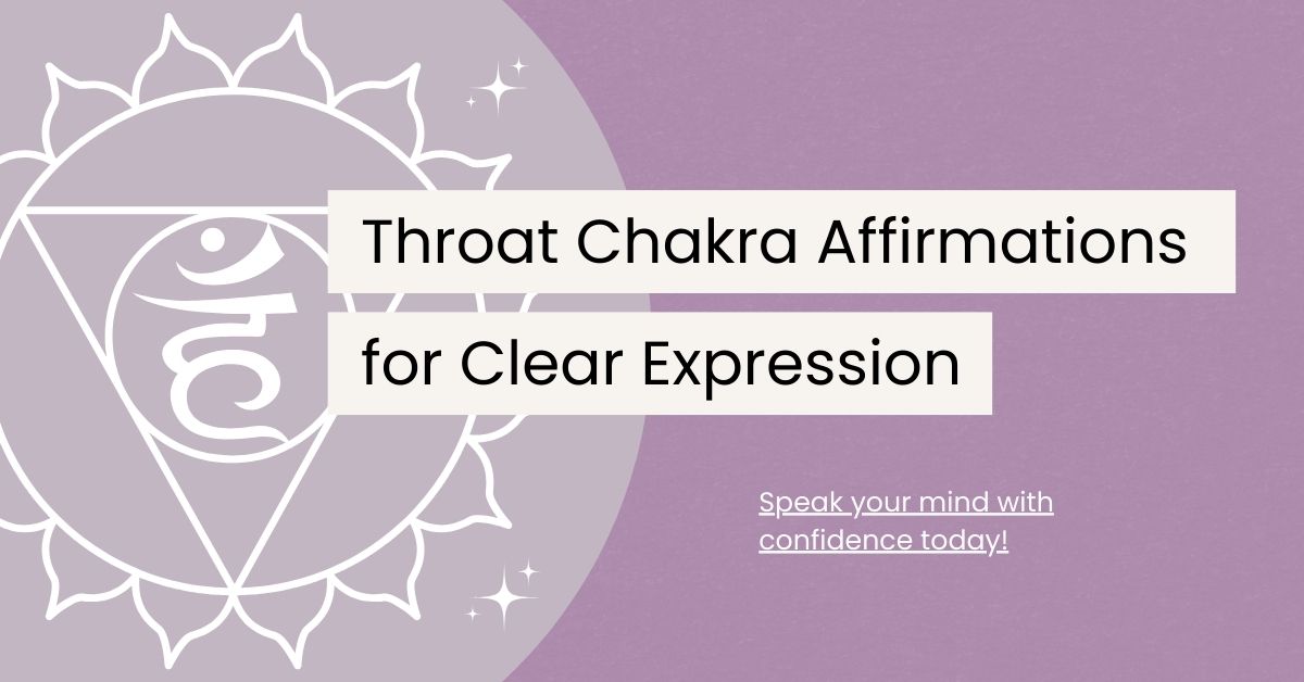 120 Throat Chakra Affirmations for Clear Expression