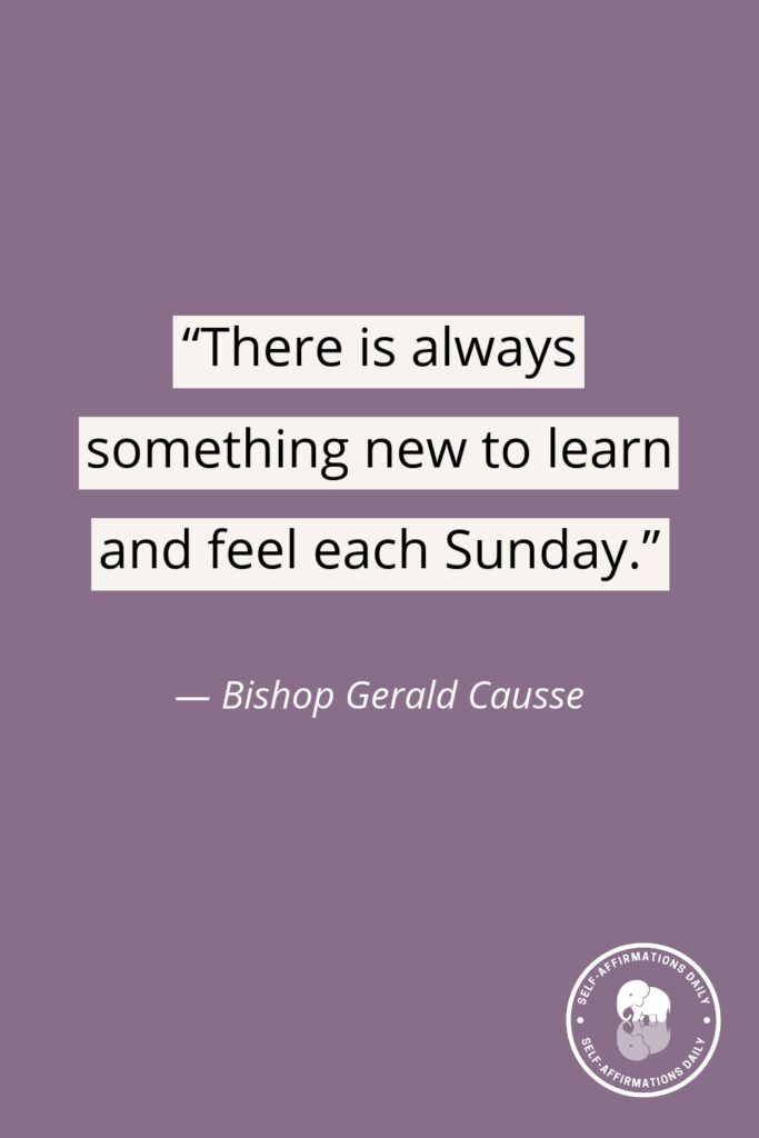 “There is always something new to learn and feel each Sunday.” - Bishop Gerald Causse