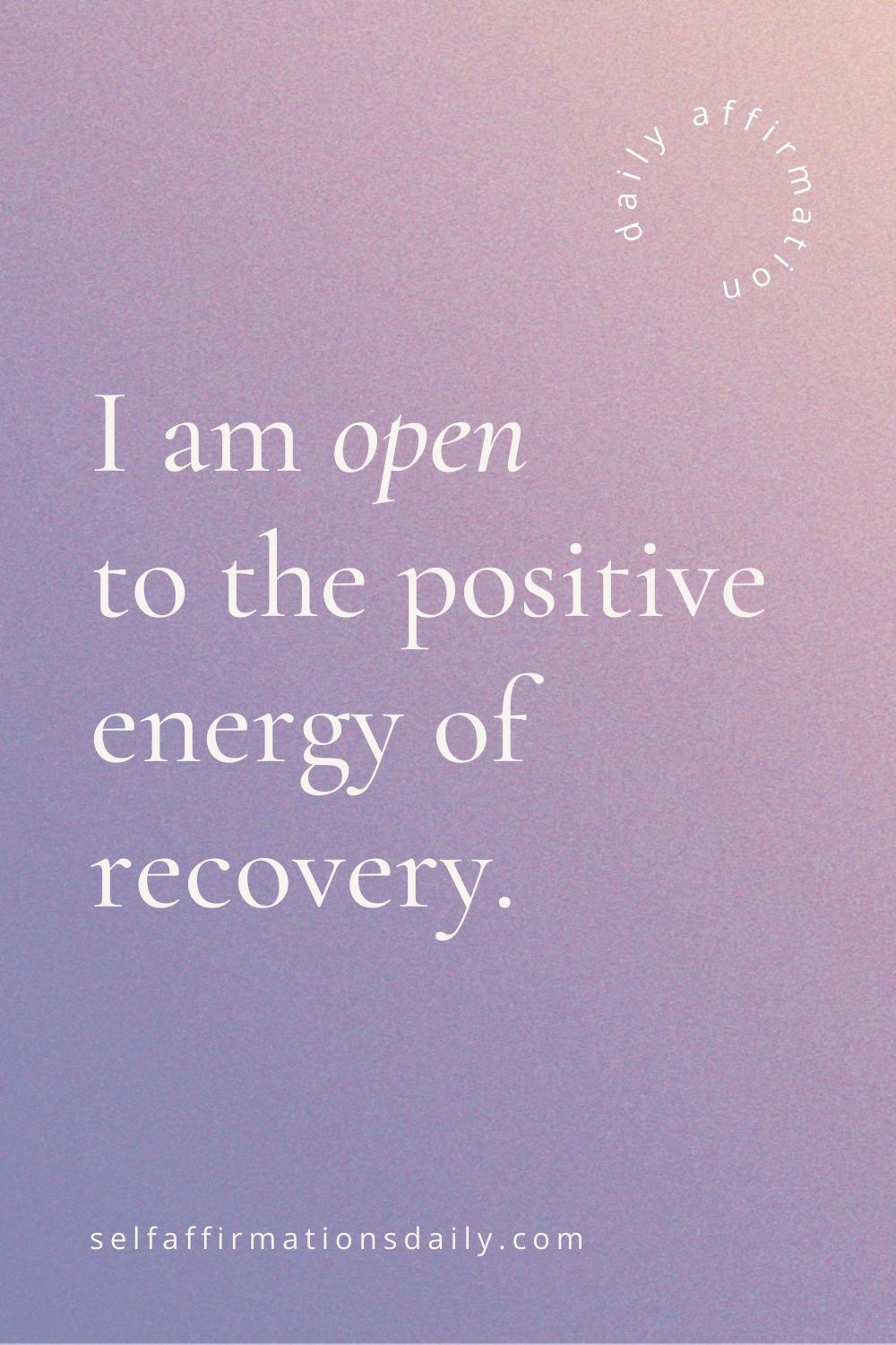 Powerful Healing Affirmations for Fast Recovery