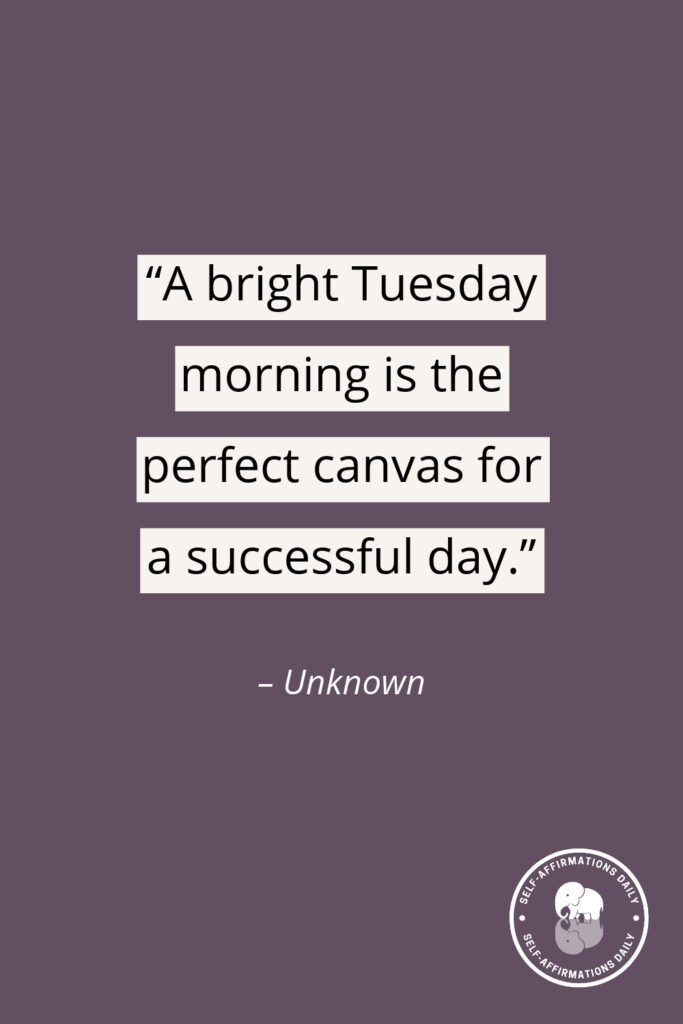 tuesday morning quotes