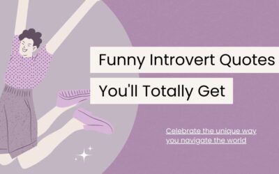 80 Funny Introvert Quotes You’ll Totally Get