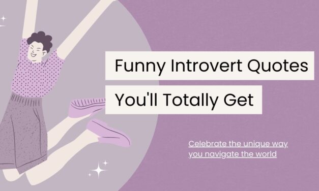 80 Funny Introvert Quotes You’ll Totally Get