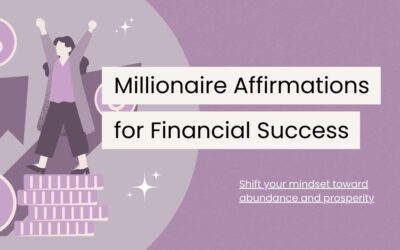 120 Millionaire Affirmations for Financial Success