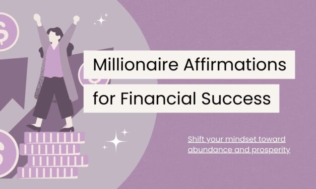 120 Millionaire Affirmations for Financial Success